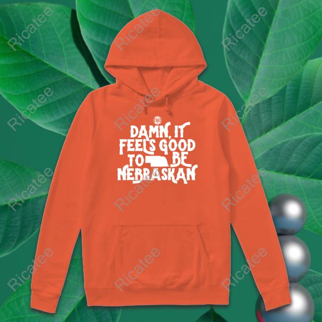 Damn It Feels Good To Be Nebraskan Long Sleeve T Shirt Damn It Feels Good To Be Nebraskan Long Sleeve T Shirt