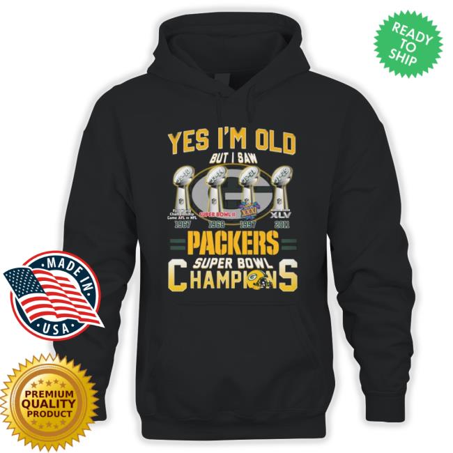Yes I’M Old But I Saw Green Bay Packers Super Bowl Champions 1967 2011 Shirt Yes I’M Old But I Saw Green Bay Packers Super Bowl Champions 1967 2011 Shirt