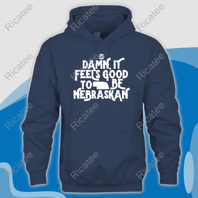 Damn It Feels Good To Be Nebraskan Long Sleeve T Shirt Damn It Feels Good To Be Nebraskan Long Sleeve T Shirt