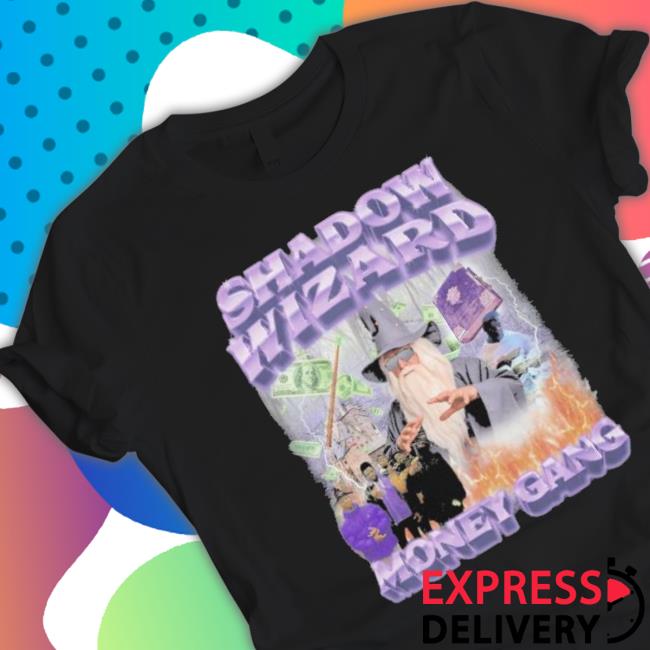 Shadow Wizard Money Gang Shirt Shadow Wizard Money Gang Shirt