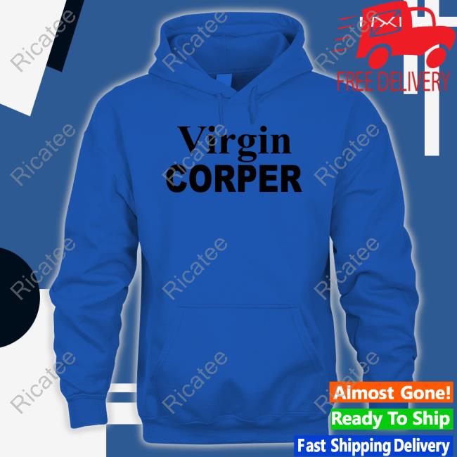 Virgin Corper Hoodie Sweatshirt Virgin Corper Hoodie Sweatshirt