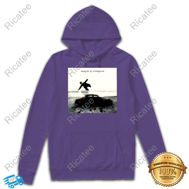 Darlingswiftie Being Hit By A Foreign Car Sweatshirt Darlingswiftie Being Hit By A Foreign Car Sweatshirt
