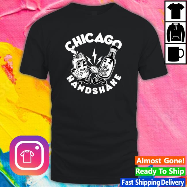 Chicago Handshake shirt, hoodie, tank top, sweater and long sleeve t-shirt Chicago Handshake shirt, hoodie, tank top, sweater and long sleeve t-shirt
