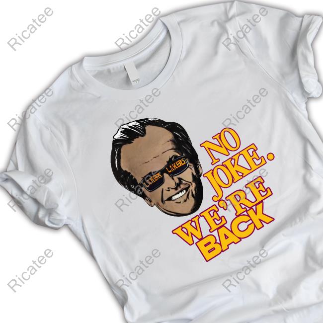 Kim Kardashian Wearing Jack Nicholson No Joke We're Back T Shirts