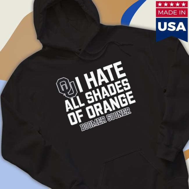 I Hate All Shades Of Orange Shirt I Hate All Shades Of Orange Shirt