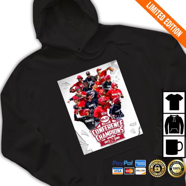 Nicholls Colonels 2023 Southland Conference Baseball Champions shirt, hoodie, tank top, sweater and long sleeve t-shirt Nicholls Colonels 2023 Southland Conference Baseball Champions shirt, hoodie, tank top, sweater and long sleeve t-shirt
