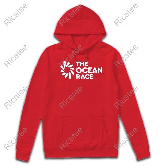 The Ocean Race shirt, hoodie, tank top, sweater and long sleeve t-shirt The Ocean Race shirt, hoodie, tank top, sweater and long sleeve t-shirt