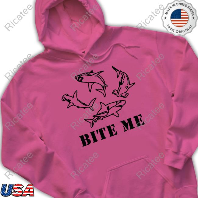 Hoesforclothes Store Bite Me Shark Hoodie Hoesforclothes Store Bite Me Shark Hoodie