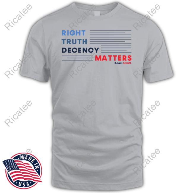 Adamschiff Right, Truth, Decency Matters Hoodied Sweatshirt