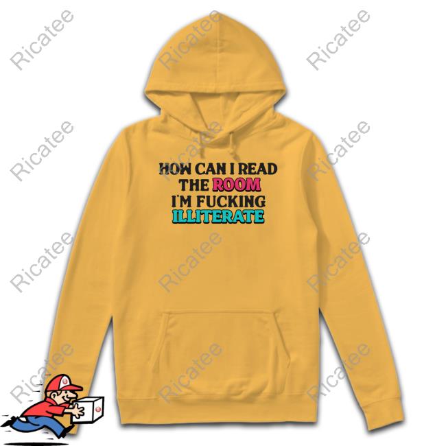 How Can I Read The Room, I'm Fucking Illiterate Tank Top How Can I Read The Room, I'm Fucking Illiterate Tank Top
