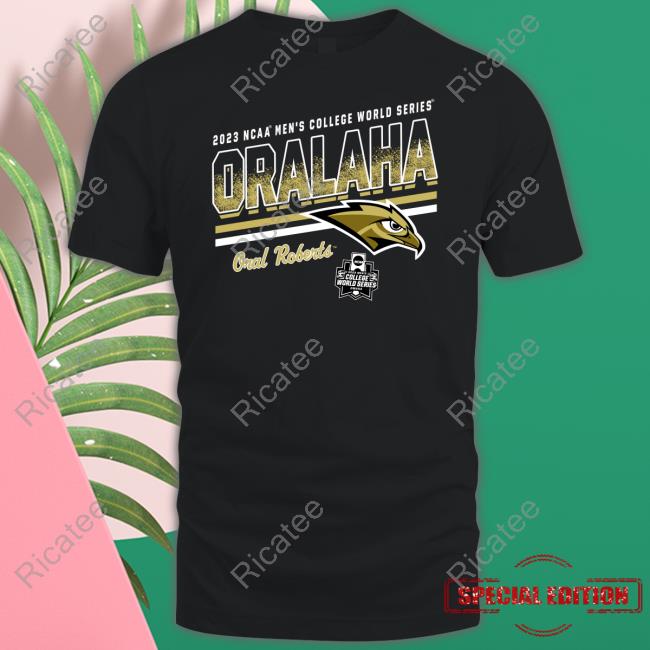 2023 Ncaa Mens College World Series Oralaha Oral Roberts New Shirt