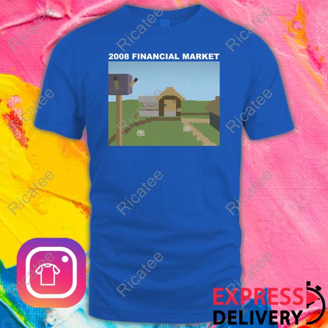 2008 Financial Market Hoodie Sweatshirt