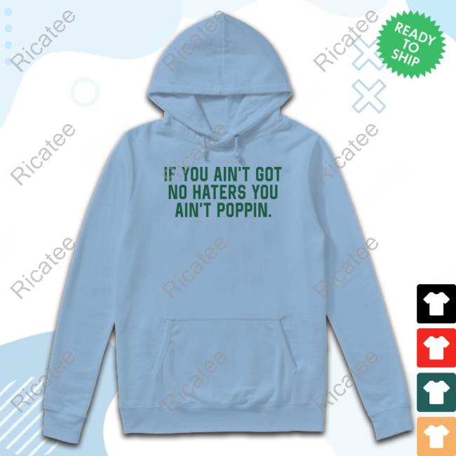 Coach Robert Saleh If You Ain't Got No Haters You Ain't Poppin Long Sleeve Tee Coach Robert Saleh If You Ain't Got No Haters You Ain't Poppin Long Sleeve Tee