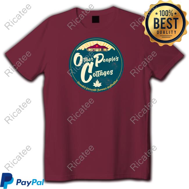 Canada Af - Other People's Cottages T Shirt Canada Af - Other People's Cottages T Shirt