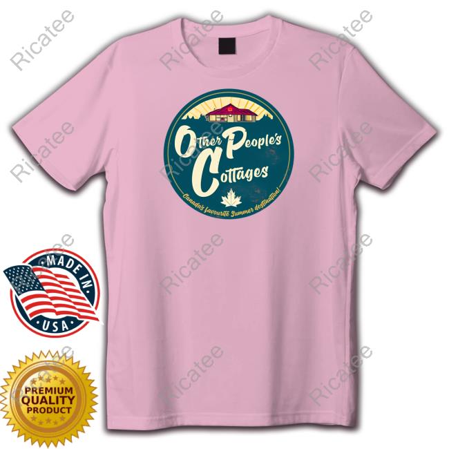 Canada Af - Other People's Cottages T Shirt Canada Af - Other People's Cottages T Shirt