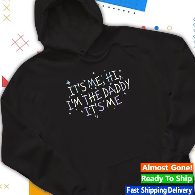 Official Channing Tatum It’S Me, Hi, I’M The Daddy It’S Me Shirt Official Channing Tatum It’S Me, Hi, I’M The Daddy It’S Me Shirt