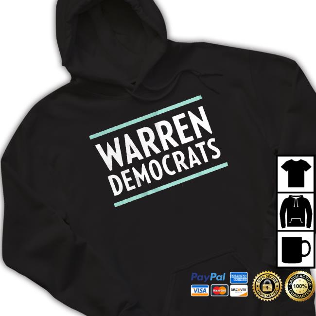 Elizabeth Warren Warren Democrats Hoodie Elizabeth Warren Warren Democrats Hoodie