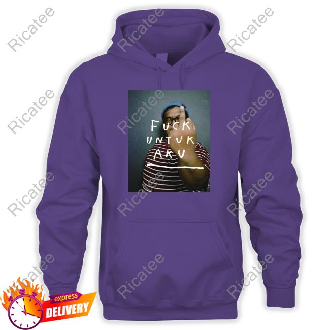 Fuck Untuk Aku New Shirt