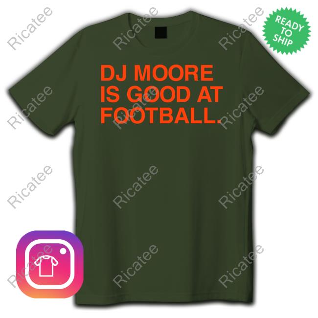Obvious Shirts Store Dj Moore Is Good At Football Hoodie