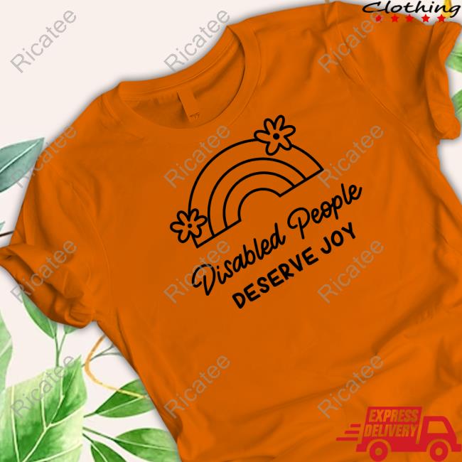 Thisthingtheycallrecovery Disabled People Deserve Joy Sweatshirt