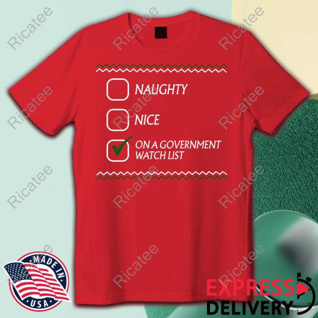 Naughty Nice On A Government Watch List Hoodie