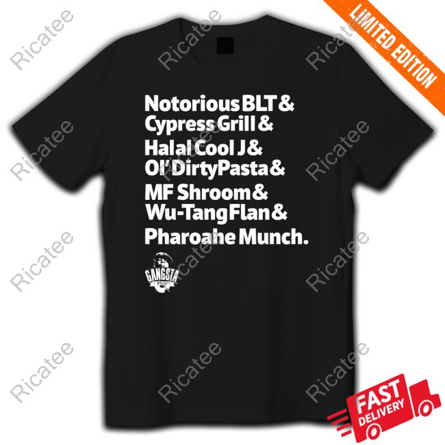 B Real Notorious Blt And Cypress Grill And Halal Cool J Shirt