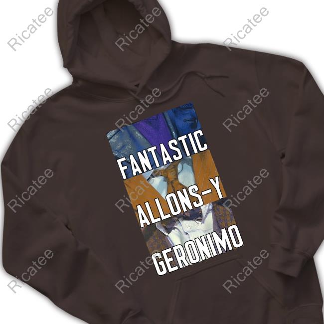 Fantastic Allons-Y Geronimo Hooded Sweatshirt