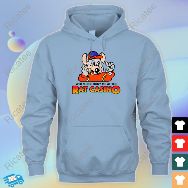 When I Die Bury Me At The Rat Casino Tee Shirt