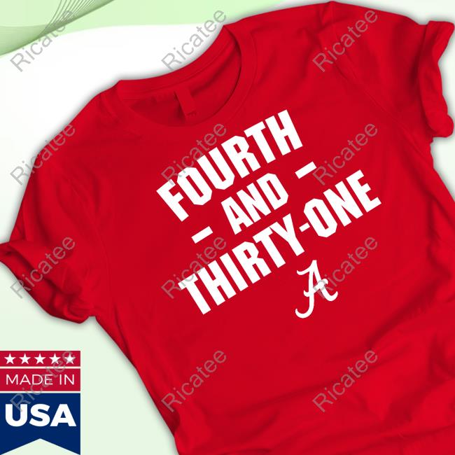 4Th And 31 Alabama T Shirt