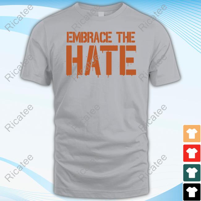 Bluemambaent Store Official Texas Embrace The Hate Hooded Sweatshirt Bluemambaent Store Official Texas Embrace The Hate Hooded Sweatshirt