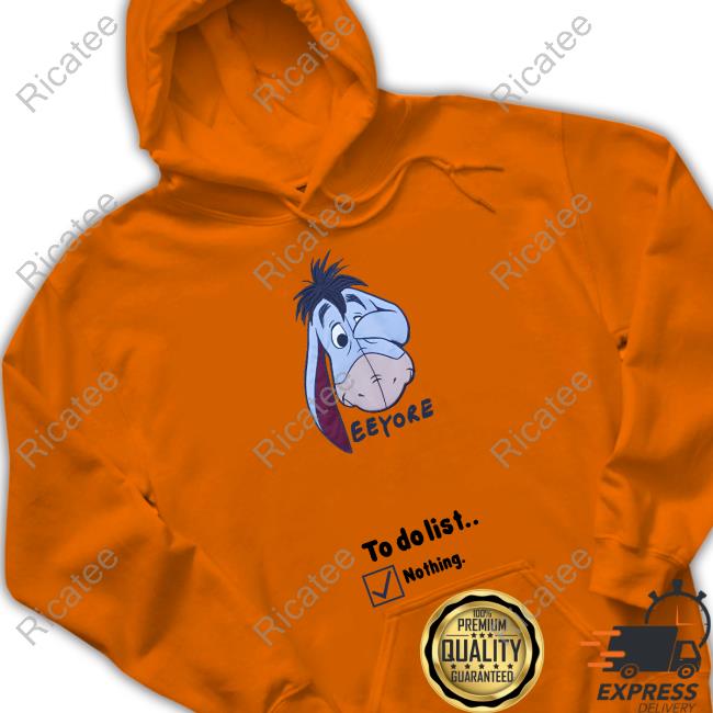 Eeyore To Do List Nothing Hoodie