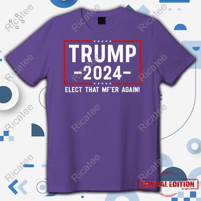 Stefanie Daubert Trump 2024 Elect That Mf'er Again Hooded Sweatshirt