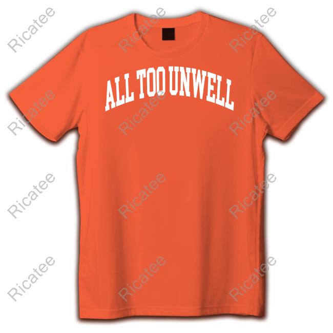 All Too Unwell Sweatshirt