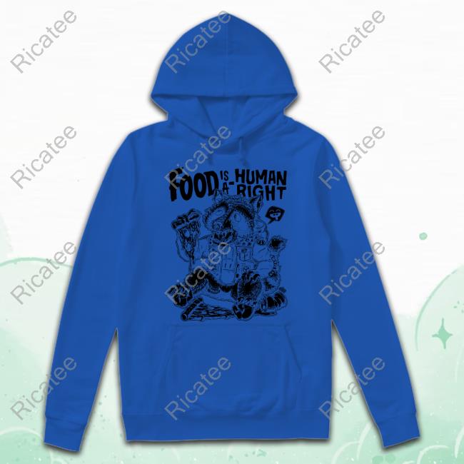 Punk With A Camera Food Is A Human Right Shirts Food Is A Human Right Shirt