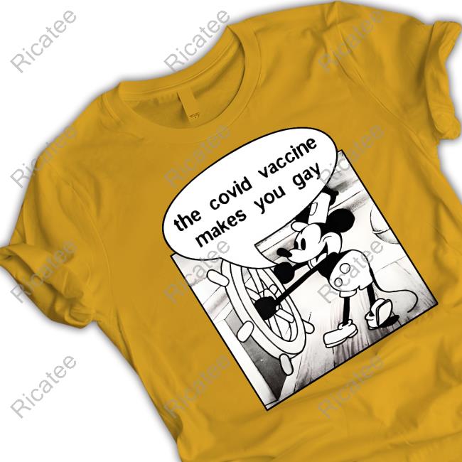 Wearechange Shop Mickey Says It Does The Covid Vaccine Makes You Gay Shirts