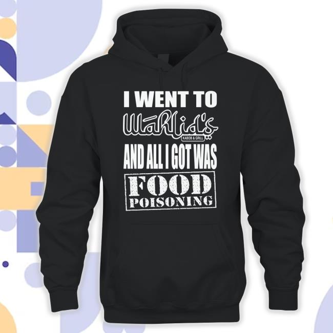 Wahlid Shop Food Poisoning Hoodied Sweatshirt Wahlid Shop Food Poisoning Hoodied Sweatshirt