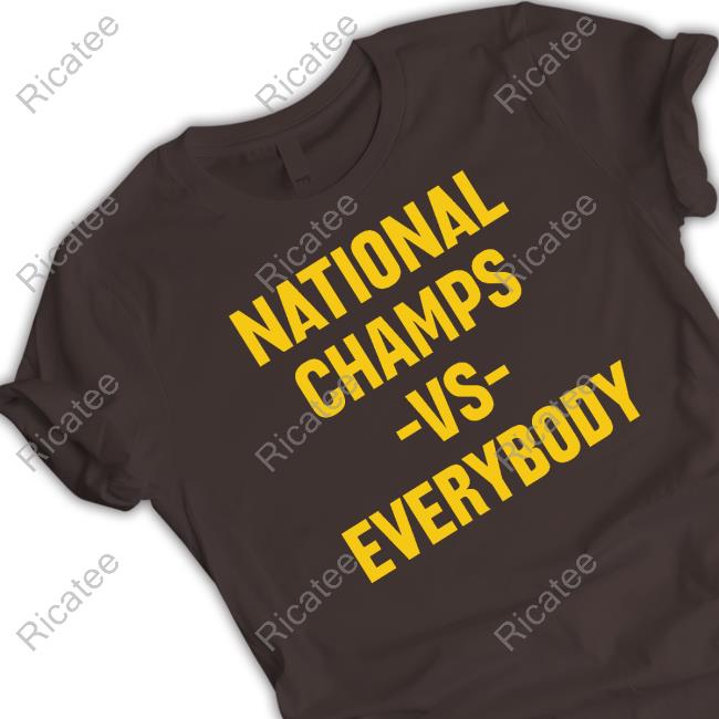 Swankywolverine Store National Champs Vs Everybody Tee Shirt