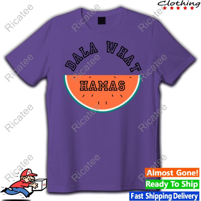 Ya_A_Seen_Him Dala What Hamas Watermelon Tee