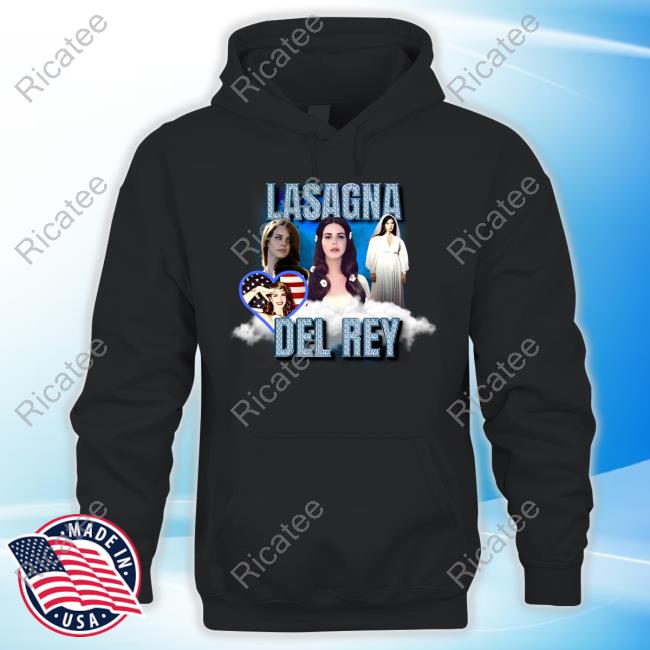 Sadstreet Lasagna Del Rey Funny T Shirt