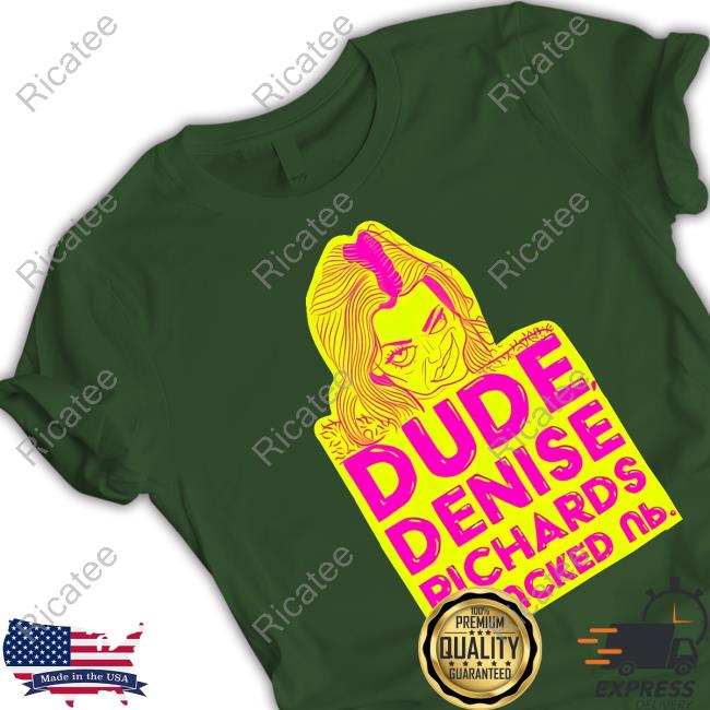 Drunk Drawn Dude Denise Richards Is Encked Ль Long Sleeve