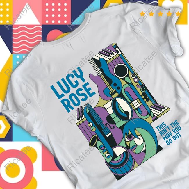 Lucy Rose Music Merch Lucy Rose This Ain't The Way You Go Out Hoodie Sweatshirt