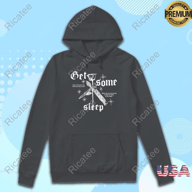 Get Some Sleep When The Sun Hits Your Skin Long Sleeve Shirt