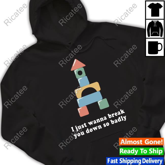 Break You Down Toddler T-Shirts Break You Down Toddler T-Shirts