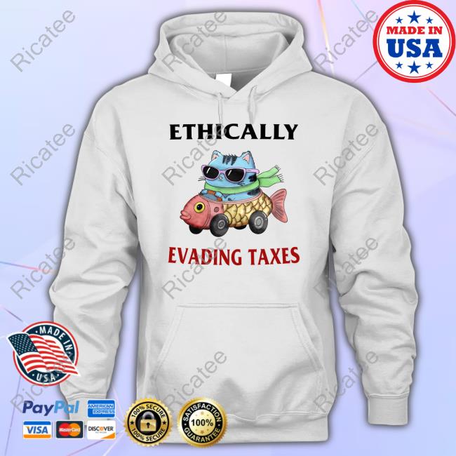Ethically Evading Taxes Hoodie Jmcgg