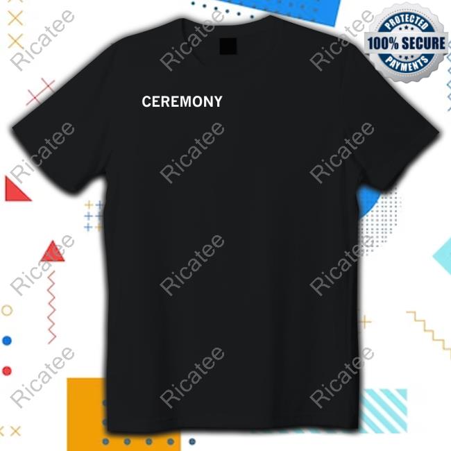 Ceremony Rohnert Park Lp T Shirt