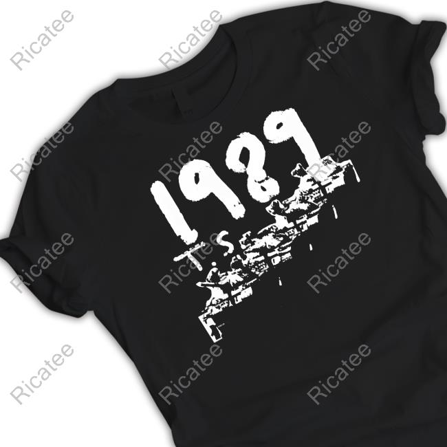 Taylorswift Tiananmen Square China 1989 Tee Shirt Itisbarelylegal Store