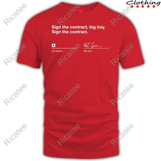 Sign The Contract Big Boy Sign The Contract Mike Tyson Long Sleeve