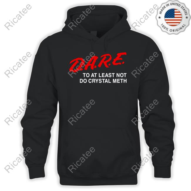 https://avoshirt.com/campaign/dare-to-at-least-not-do-crystal-meth