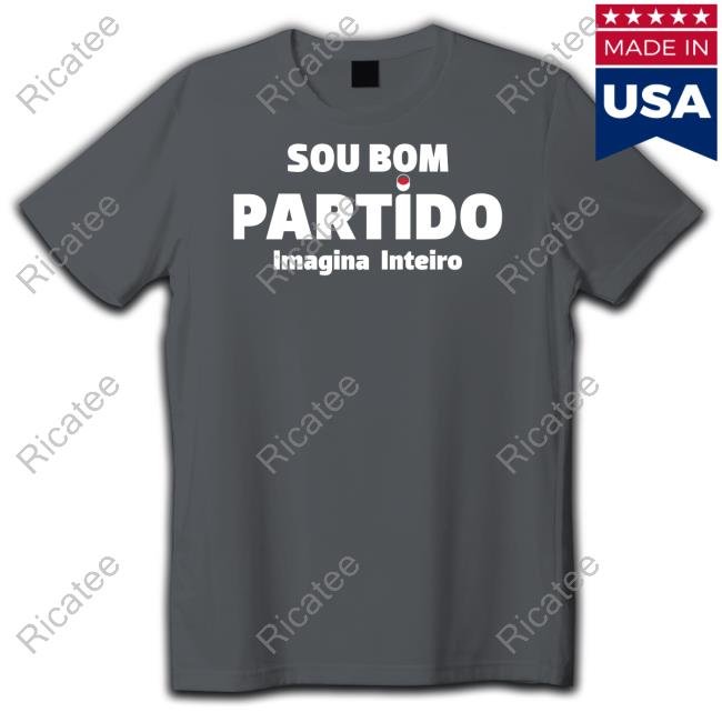 Rui Rocha Sou Bom Partido Imagina Inteiro Sweatshirt