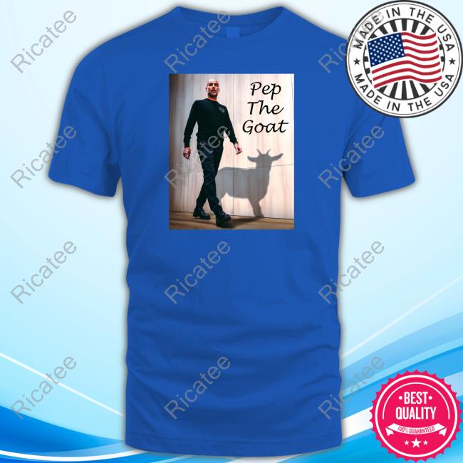 Pep Guardiola Pep The Goat Hoodie Andy Savage